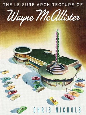 cover image of Leisure Architecture of Wayne McAllister